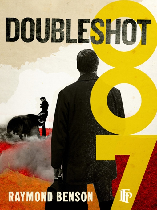 Title details for Doubleshot by Raymond Benson - Available